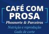 Phosnorte promove “Café com Prosa” com circuito de palestras e ofertas nos dias 27 e 28 de março